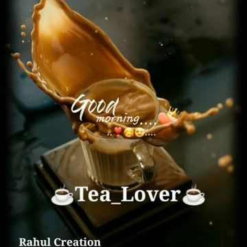 Tea lover Status Morning Video Status